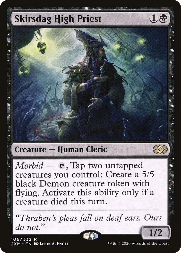 Skirsdag High Priest [2XM - 106]
